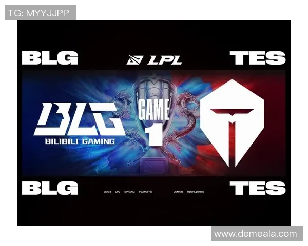 赛后复盘：TES与BLG对决中的战术意识与团队配合分析
